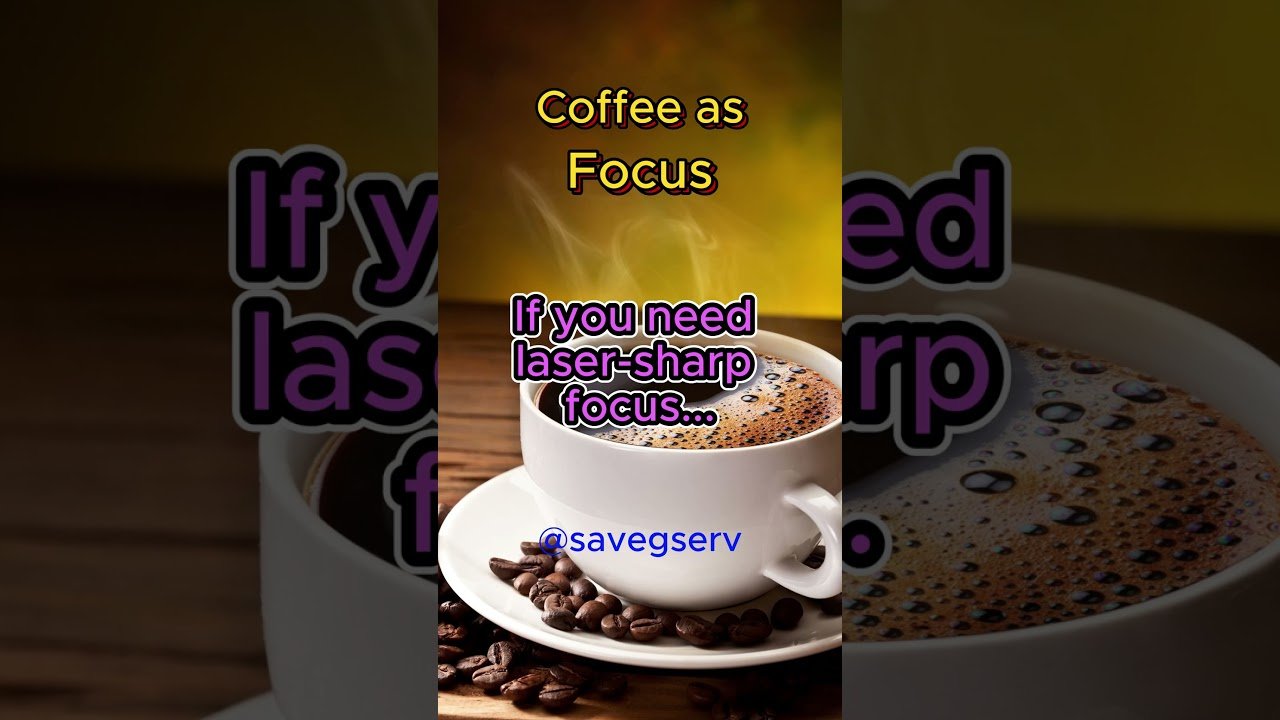 2 x☕☕ Coffee as Focus