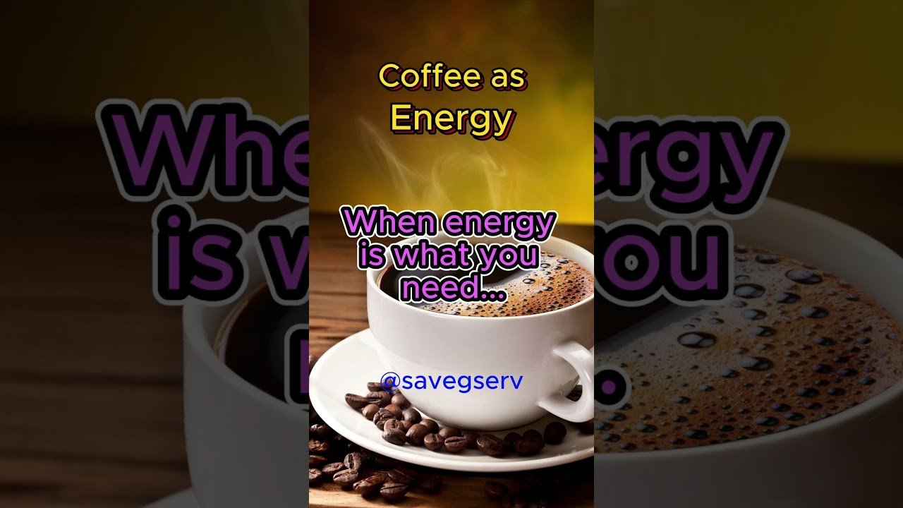 2 x âCoffee as Energy