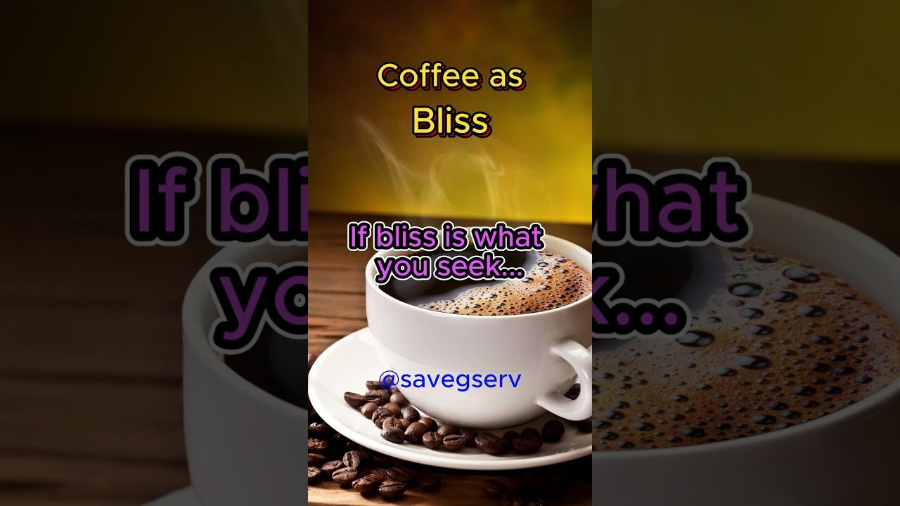 2 x☕Coffee as Bliss